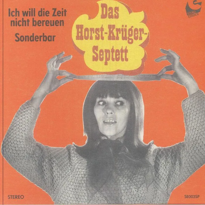Front cover — DAS HORST KRUGER SEPTETT — Ich Will Die Zeit Nicht Bereuen