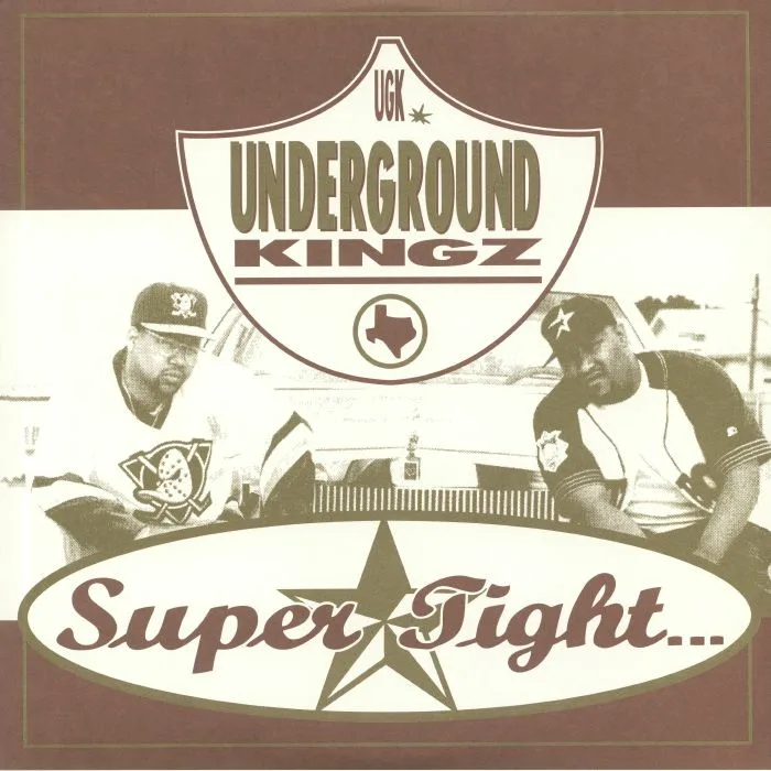 UGK aka UNDERGROUND KINGZ — Super Tight