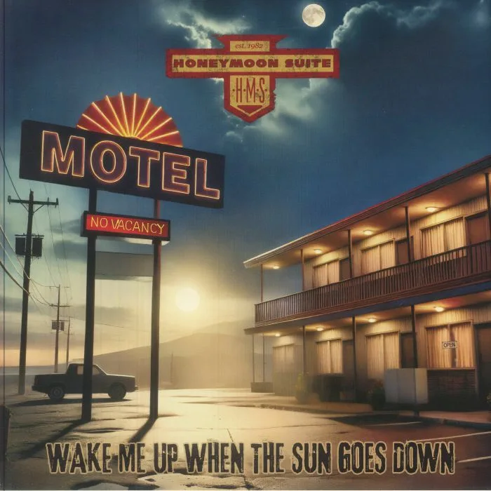 HONEYMOON SUITE — Wake Me Up When The Sun Goes Down