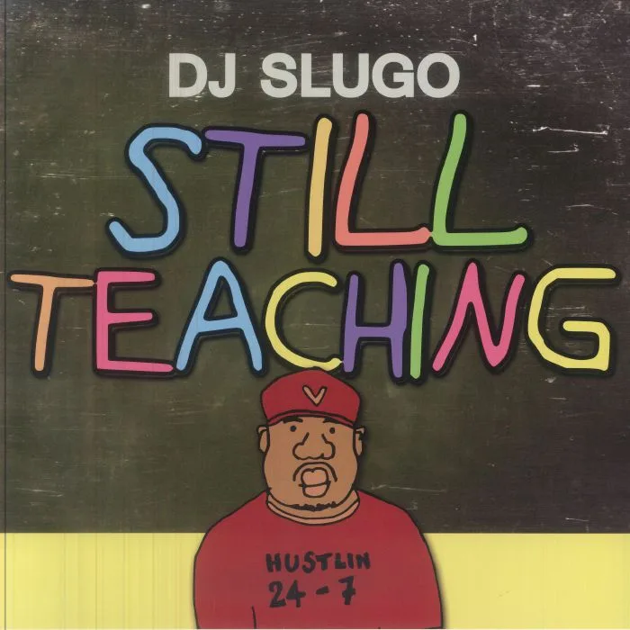Front cover — DJ SLUGO — Still Teaching