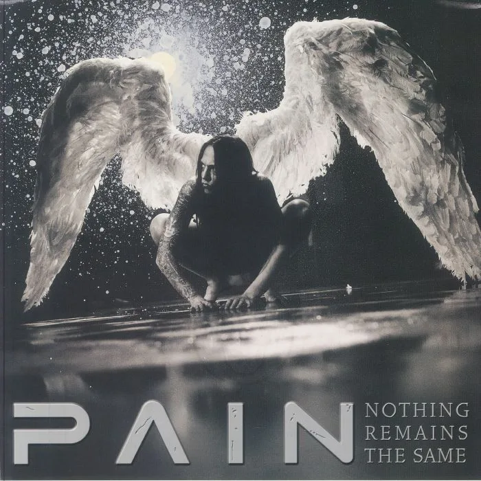 PAIN — Nothing Remains The Same (remastered)