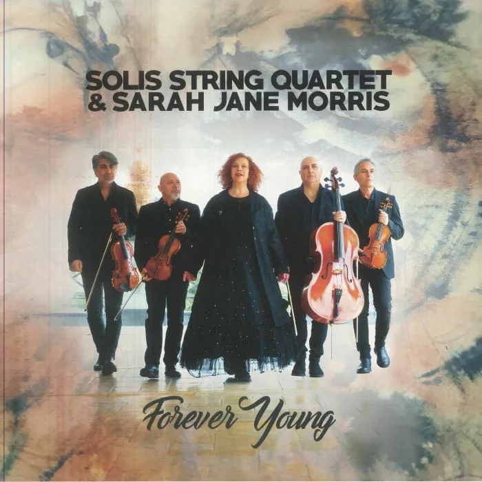 SOLIS STRING QUARTET / SARAH JANE MORRIS — FOREVER YOUNG