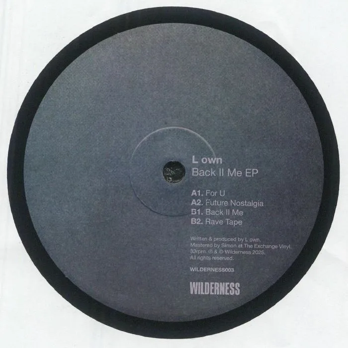L OWN — Back II Me EP