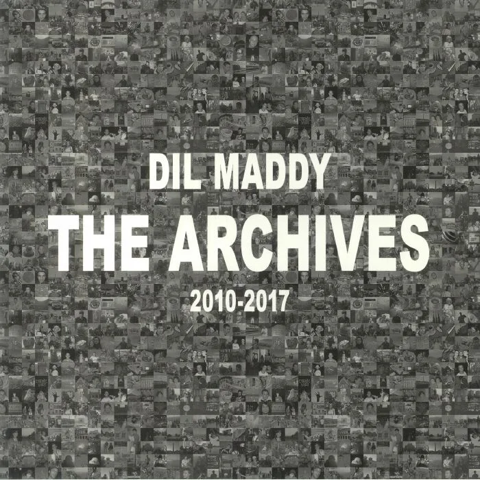 DIL MADDY — The Archives