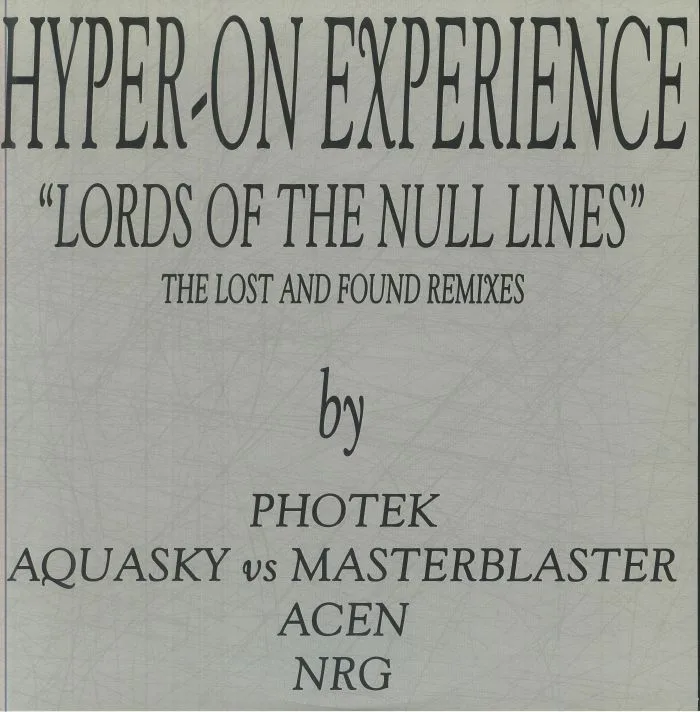 Front cover — HYPER ON EXPERIENCE — Lords Of The Null Lines: The Lost & Found Remixes