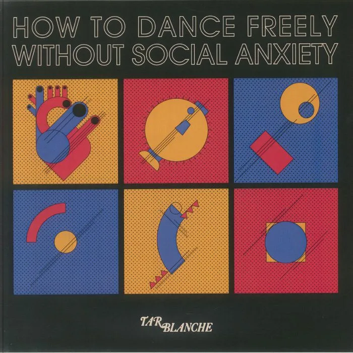 Front cover — Tar BLANCHE — How To Dance Freely Without Social Anxiety