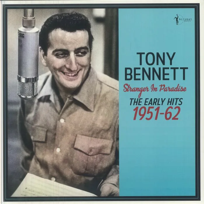Tony BENNETT — Stranger In Paradise: The Early Hits 1951-62