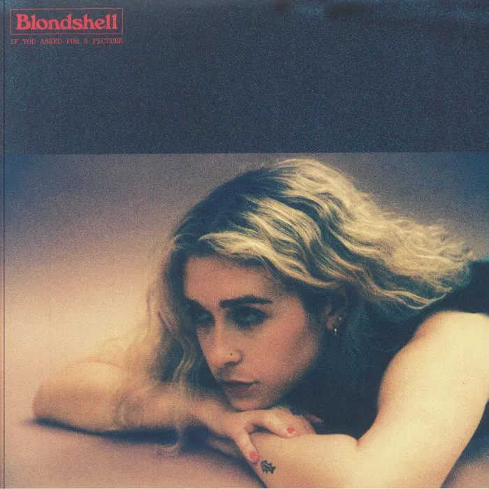 BLONDSHELL — If You Asked For A Picture