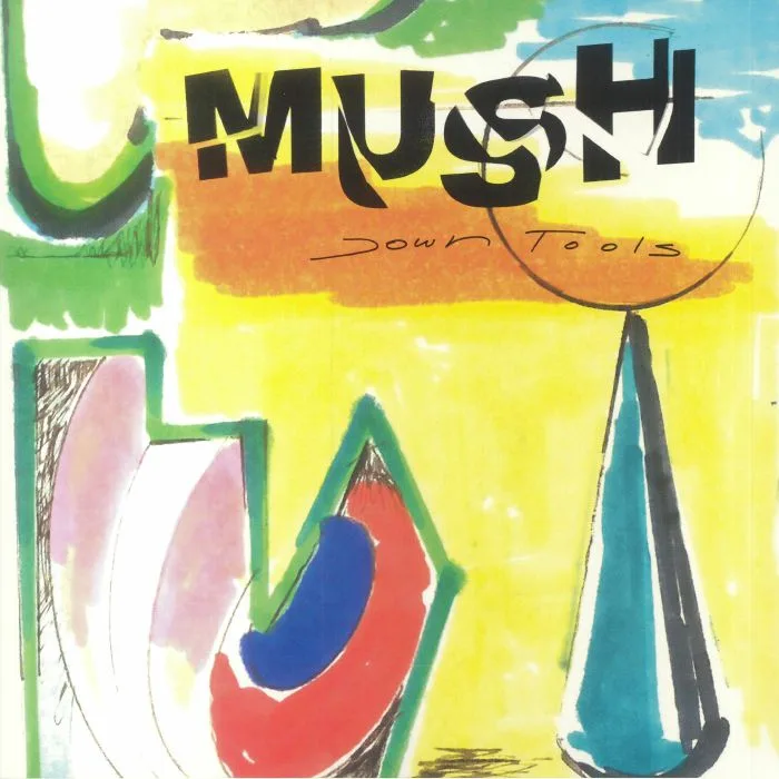 MUSH — Down Tools