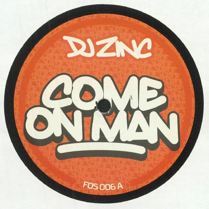 DJ ZINC — Come On Man