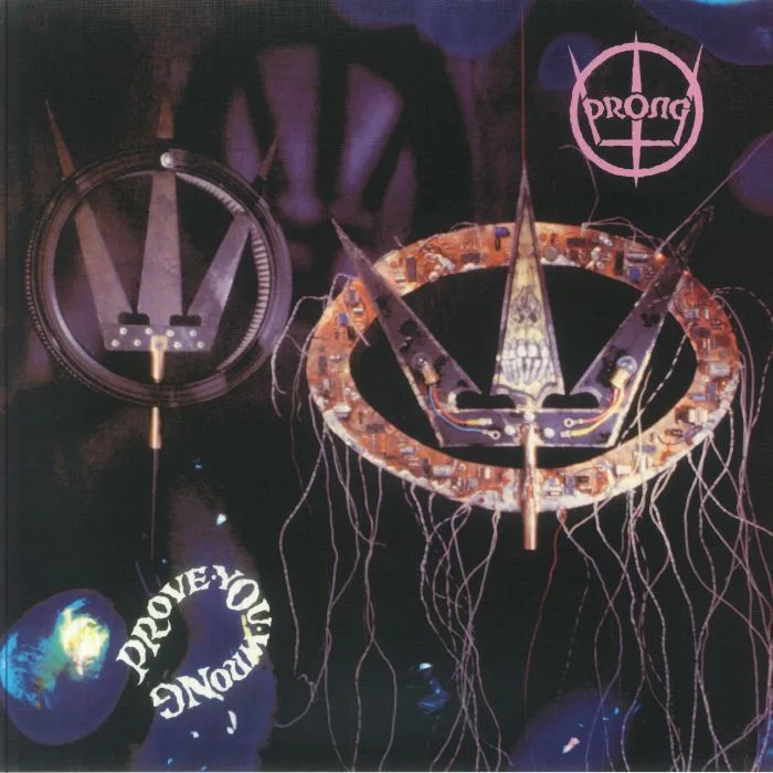 PRONG — Prove You Wrong (reissue)