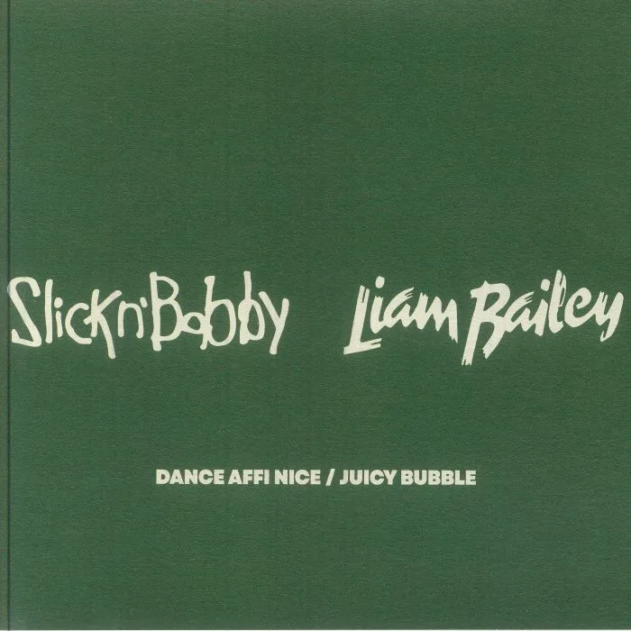 SLICKNBOBBY / LIAM BAILEY — Dance Affi Nice