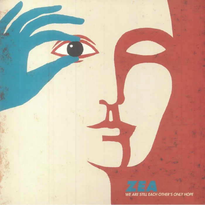 ZEA — We Are Still Each Other's Only Hope