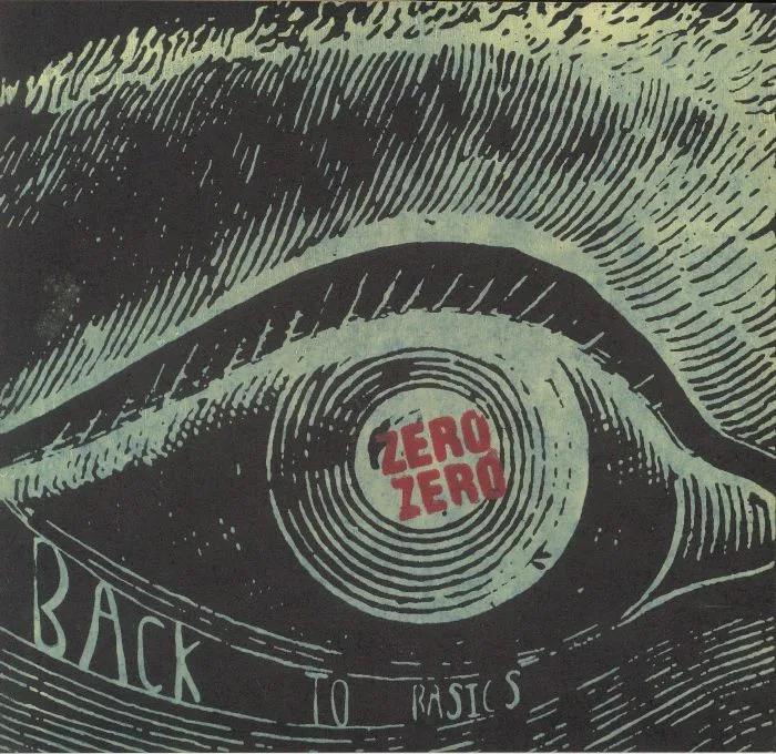 ZERO ZERO — Back To Basics