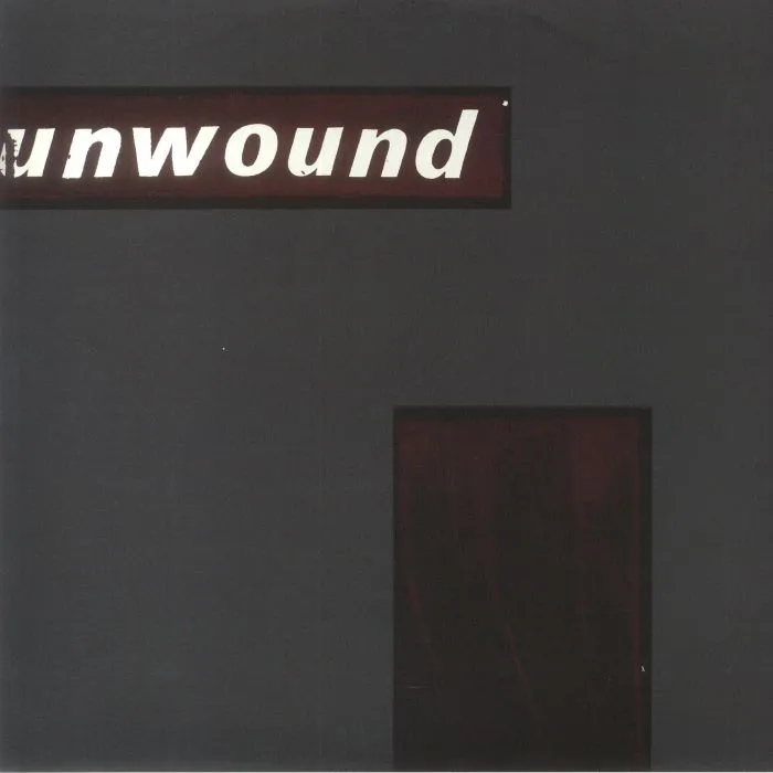 UNWOUND — Unwound