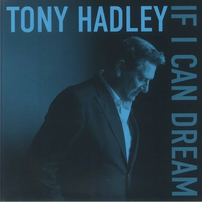 Front cover — Tony HADLEY — If I Can Dream