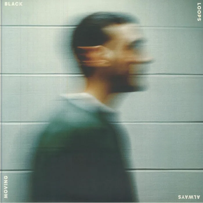 Front cover — BLACK LOOPS — Always Moving