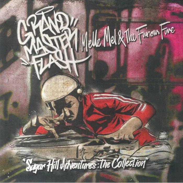 GRANDMASTER FLASH / MELLE MEL / THE FURIOUS FIVE — Sugar Hill Adventures: The Collection