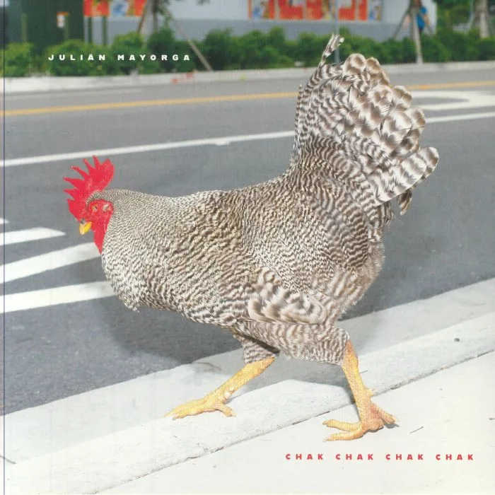 Julian MAYORGA — Chak Chak Chak Chak