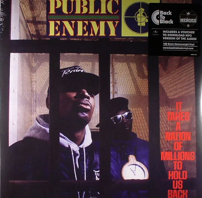 PUBLIC ENEMY — It Takes A Nation Of Millions To Hold Us Back