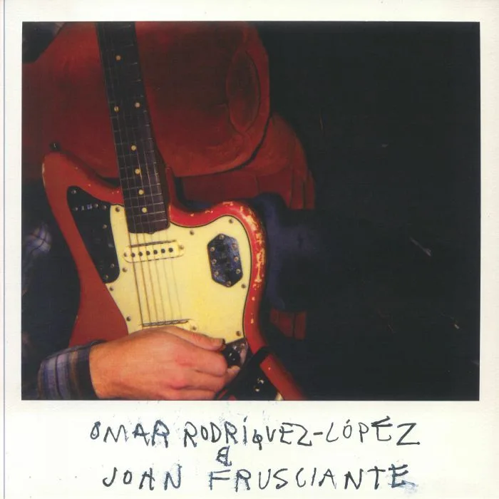 Omar RODRIGUEZ LOPEZ / JOHN FRUSCIANTE — Omar Rodriguez Lopez & John Frusciante (reissue)