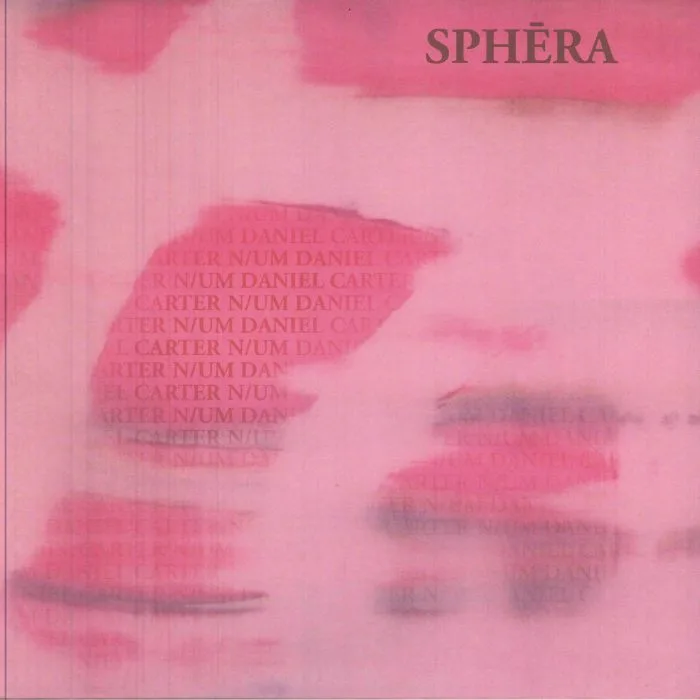 Daniel CARTER / N UM — Sphera