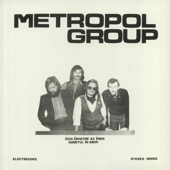 METROPOL GROUP — Egig Erhetne Az Enek (Sunetul In Zbor)