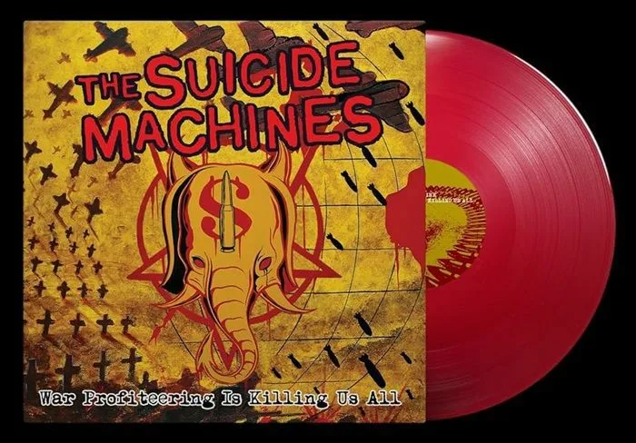 The SUICIDE MACHINES — War Profiteering Is Killing Us All (20th Anniversary Edition) (remastered)