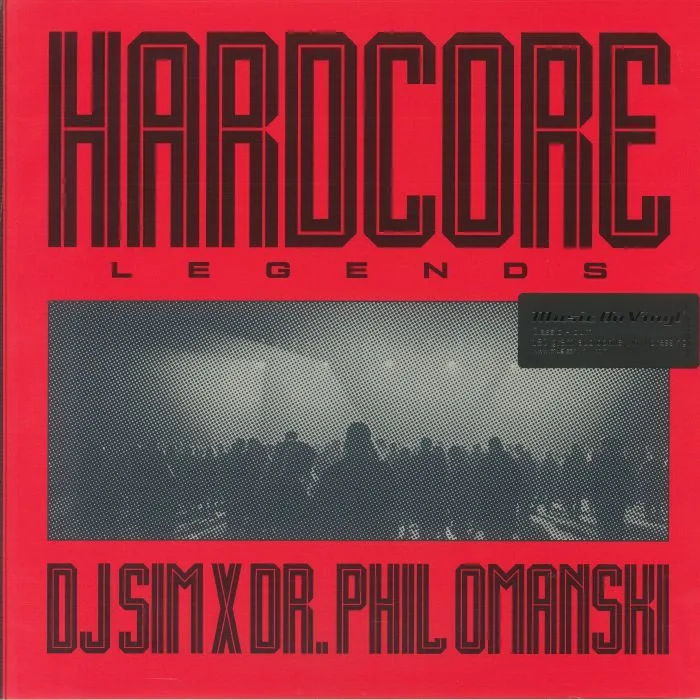 DJ SIM / DR PHIL OMANSKI — Hardcore Legends