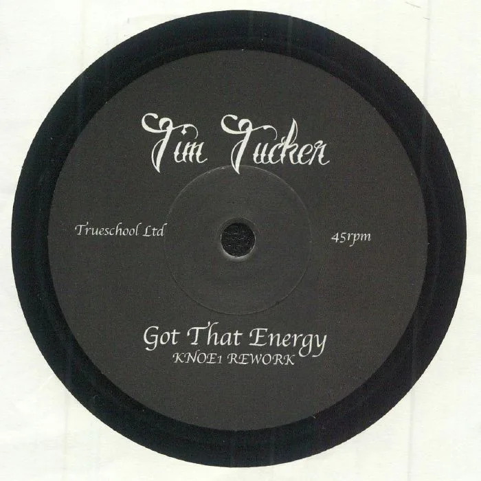 Front cover — Tim TUCKER — Got That Energy (Knoe1 mixes)