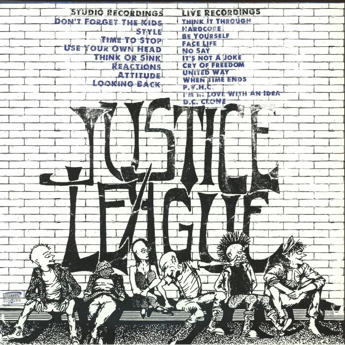 Обратная сторона обложки — JUSTICE LEAGUE — Think Or Sink: 1984-1985 Recordings
