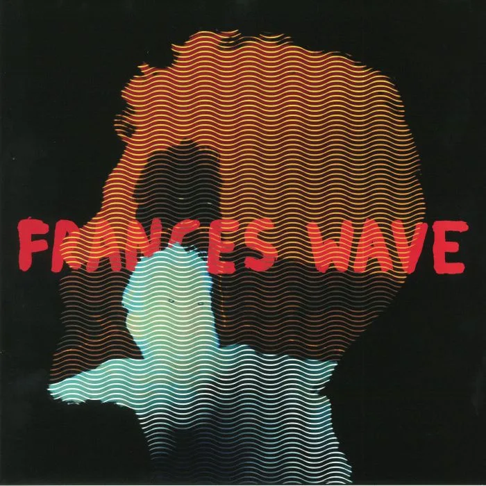 FRANCES WAVE — Keep It Together