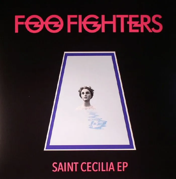 FOO FIGHTERS — Saint Cecilia EP