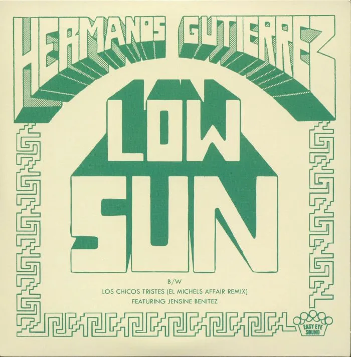 HERMANOS GUTIERREZ — Low Sun
