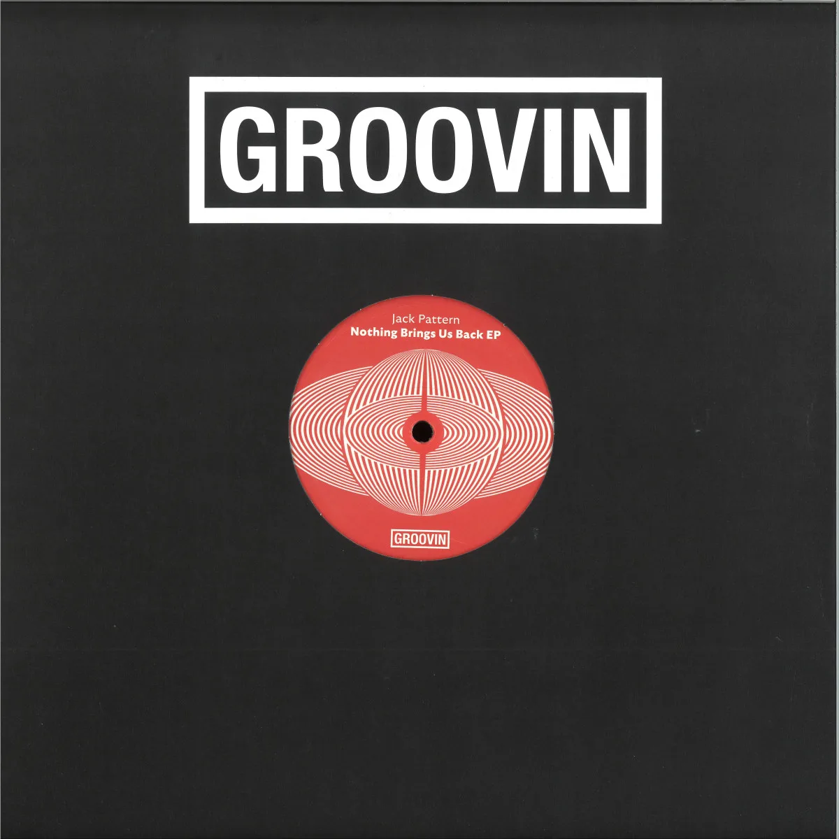 Front cover — Jack Pattern — NOTHING BRINGS US BACK EP