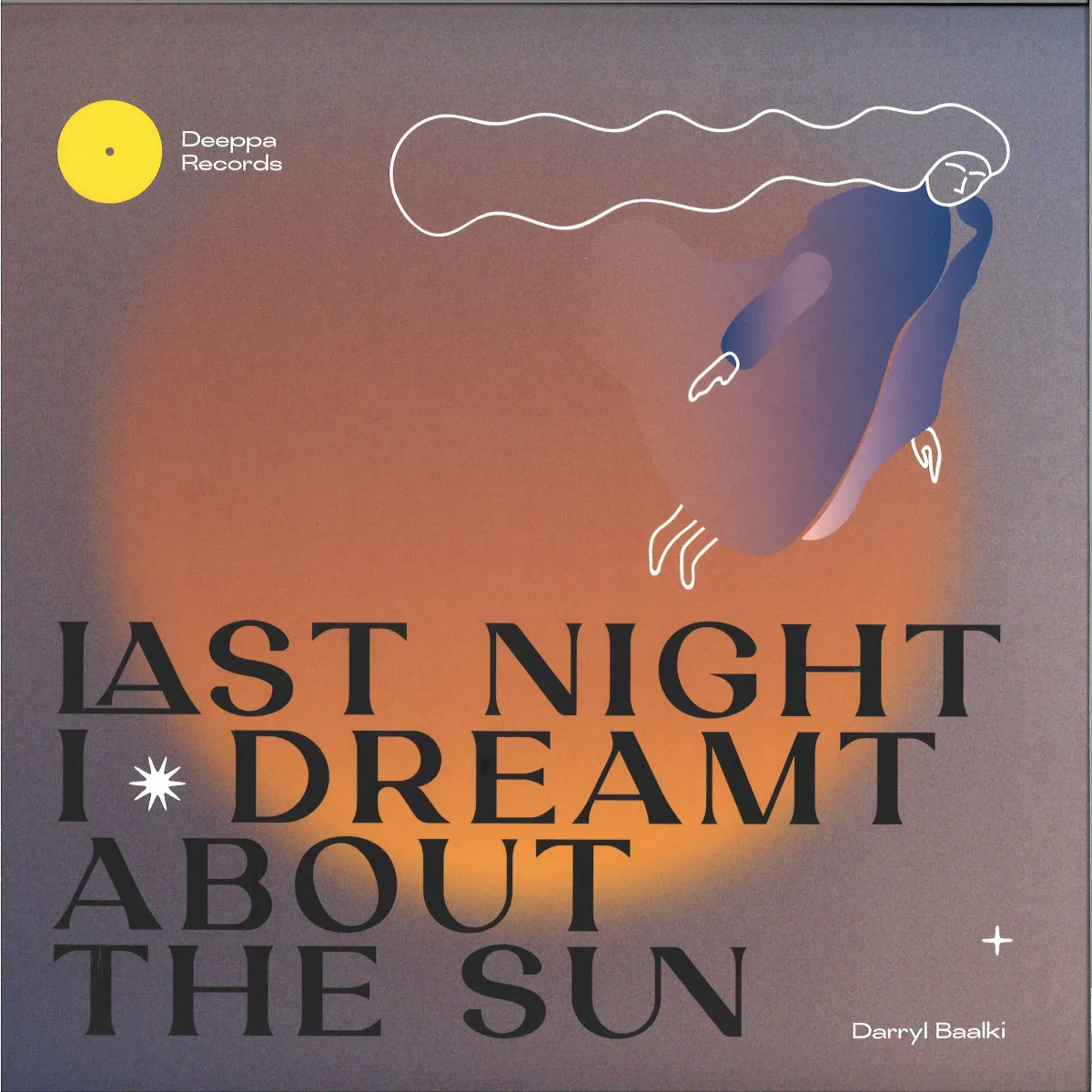 Лицевая сторона обложки — Darryl Baalki — Last Night I Dreamt About The Sun EP