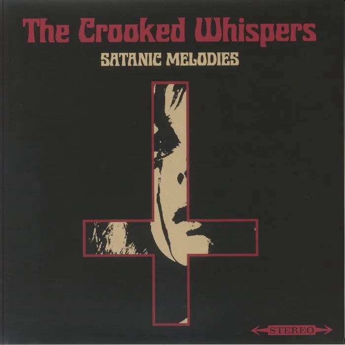 The CROOKED WHISPERS — Satanic Melodies