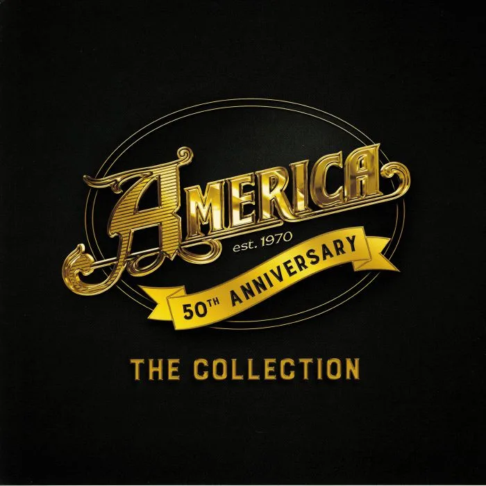 AMERICA — 50th Anniversary: The Collection