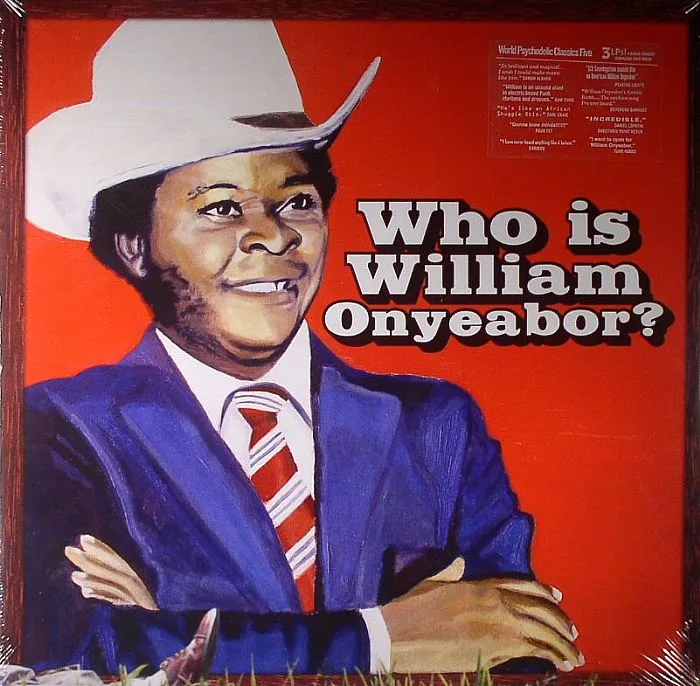 Front cover — William ONYEABOR — World Psychedelic Classics 5: Who Is William Onyeabor?