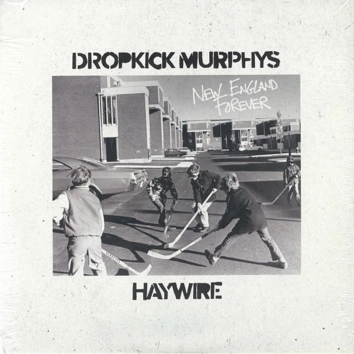 DROPKICK MURPHYS / HAYWIRE — New England Forever