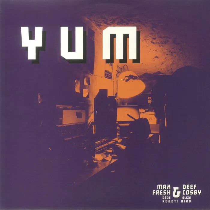 MAX FRESH / DEEF COSBY — Yum