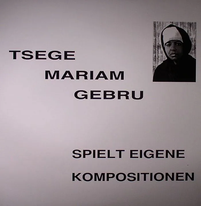 Лицевая сторона обложки — Tsege Mariam GEBRU — Spielt Eigene Kompositionen