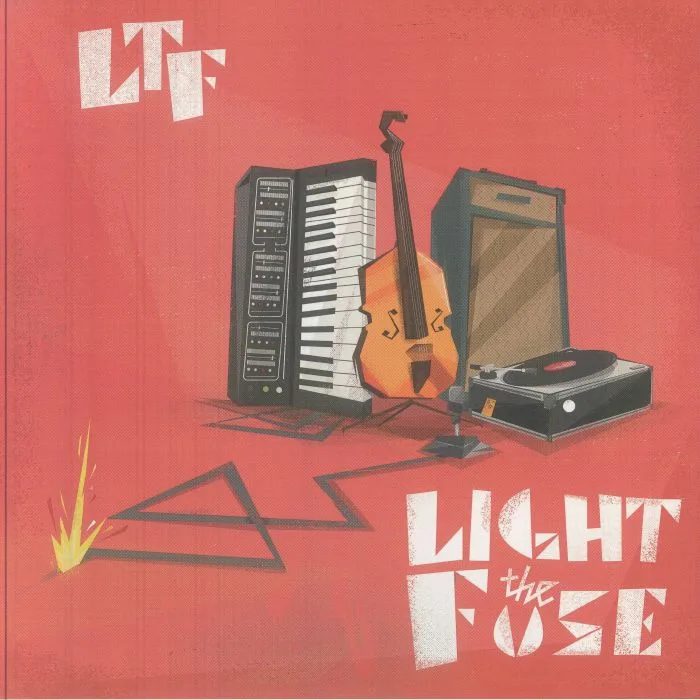 LTF — Light The Fuse (remastered)