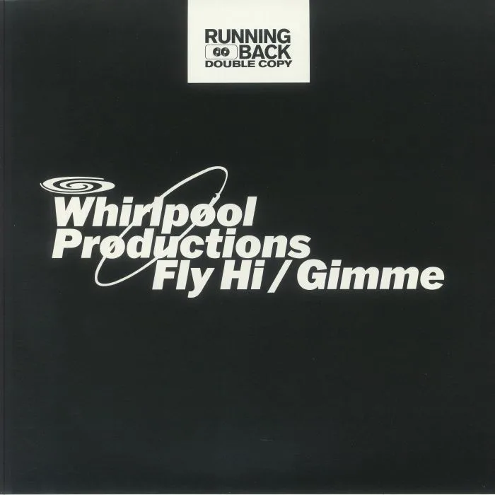 Whirlpool Productions — Fly Hi / Gimme