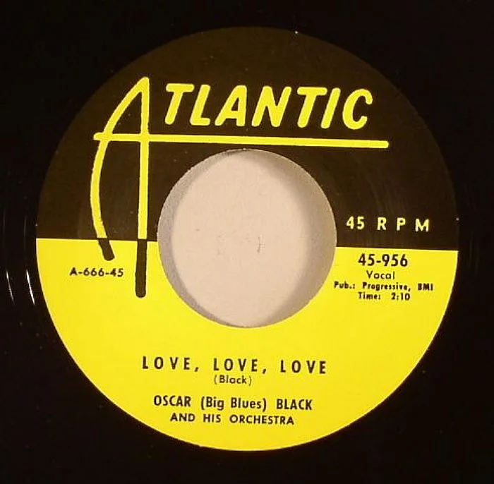 OSKAR (BIG BLUES) BLACK & HIS ORCHESTRA / WILLIS GATOR TAIL JACKSON & HIS ORCHESTRA — Love Love Love