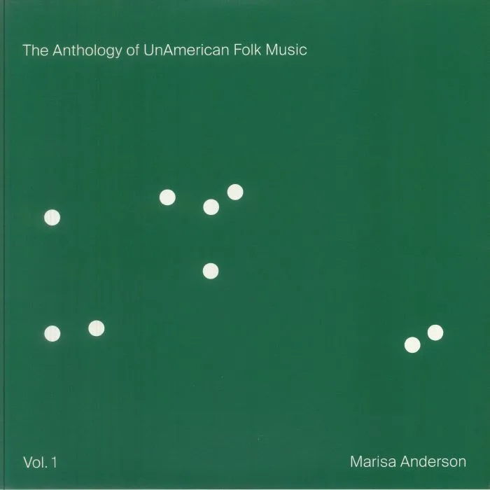Marisa ANDERSON — The Anthology Of Unamerican Folk Music Vol 1