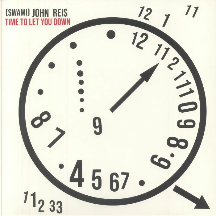 Swami John REIS — Time To Let You Down