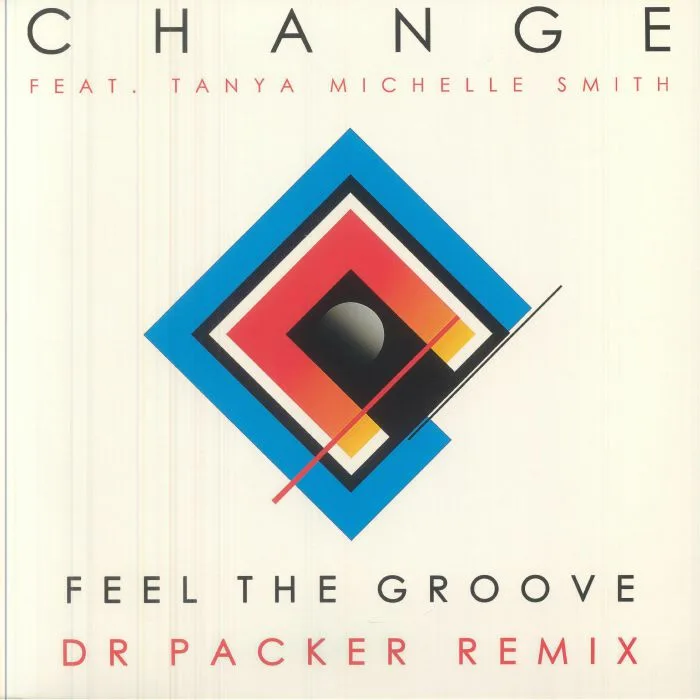 Лицевая сторона обложки — CHANGE feat TANYA MICHELLE SMITH — Feel The Groove (remixes)