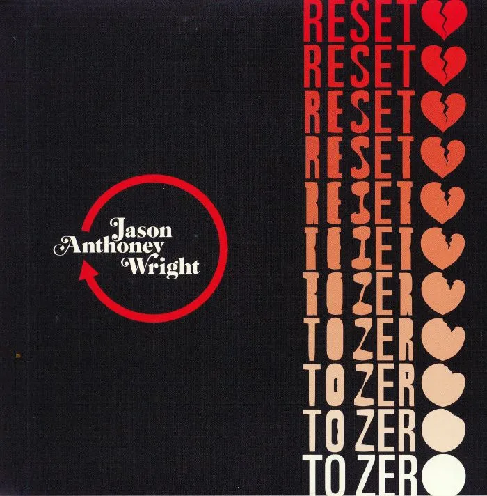 Front cover — Jason Anthoney WRIGHT — Reset To Zero