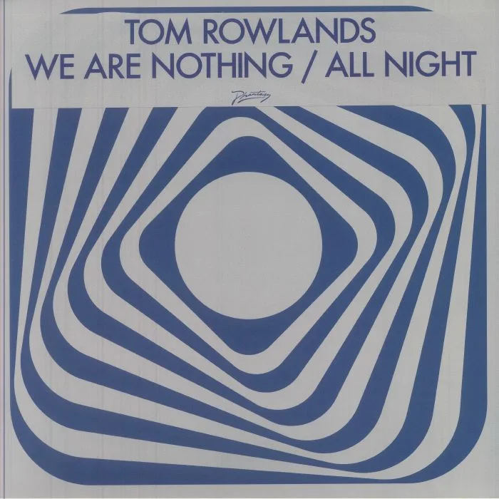 Tom ROWLANDS — We Are Nothing